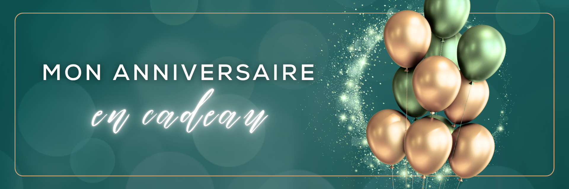 Mon anniversaire en cadeau